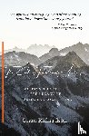 Richardson, Grant A - The Code of Traditional Archery - Walking The Path...The Legacy of Traditional Bowhunting