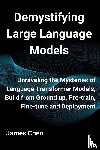 Chen, James - Demystifying Large Language Models