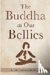 Robinson, Keith - The Buddha in Our Bellies