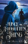 Sutherland, J. J. - The Once and Forgotten Thing