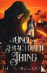 Sutherland, J. J. - The Once and Fractured Thing