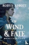 Abbott, Robyn - Of Wind and Fate