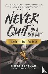 Fabbro, Dante - Never Quit on a Bad Day