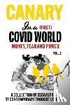 Kennedy, Robert F. - Canary In a (Post) Covid World: Money, Fear and Power