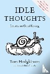 Hodgkinson, Tom - Idle Thoughts