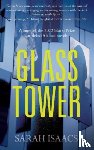 Isaacs, Sarah - Glass Tower