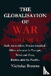 Browne, Nicholas - The Globalisation of War
