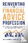 Harper, Paul - Reinventing the Financial Advice Profession