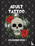 By Hannah's, Made With Love - Adult Tattoo Colouring Book