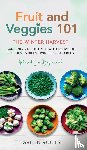 Roots, Green - Fruit & Veggies 101 - The Winter Harvest