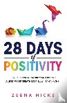 Hicks, Zeena - 28 Days of Positivity