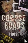 Rose, J - Corpse Roads