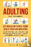 Hill, N. M. - Adulting For Beginners