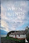 Rimmer, Peter - When Friends Become Lovers