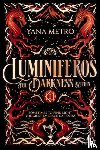 Metro, Yana - Luminiferos: The Darkness Within