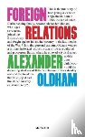 OLDHAM, ALEXANDER - FOREIGN RELATIONS