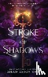 White, Taylor Aston - Stroke of Shadows Special Edition: A Dark Paranormal Romance