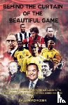 McFadden, Callum - Behind the Curtain of the Beautiful Game