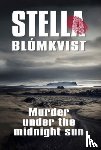 Blomkvist, Stella - Murder Under the Midnight Sun