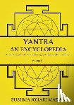 Madan, Sushma Johari - Yantra - An Encyclopedia - Volume 3