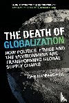Manners-Bell, John - The Death of Globalization