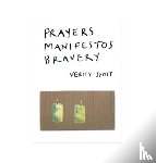 Spott, Verity - Prayers Manifestos Bravery