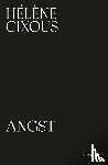 Cixous, Helene - Angst