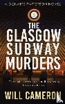 Cameron, Will - The Glasgow Subway Murders