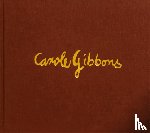  - Carole Gibbons