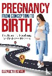 Benson, Elizabeth - Pregnancy from Conception to Birth