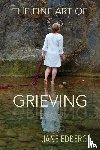 Edberg, Jane - The Fine Art of Grieving