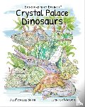 Smith, Jill Michelle, Watson, Jennifer - Extraordinary Extinct (TM) Crystal Palace Dinosaurs
