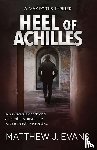 Evans, Matthew J. - Heel of Achilles