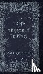 Moore, William - The Tome of Terrible Truths