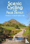 Humberstone, Carina - Scenic Cycling in the Peak District