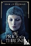 Fitzgerald, Sean J. - The Price of a Throne
