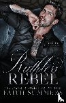 Summers, Faith, Gray - Ruthless Rebel