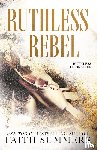 Summers, Faith, Gray, Khardine - Ruthless Rebel