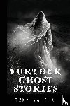 Walker, Tony - Further Ghost Stories