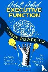 Rose, Estelle - Adult ADHD Executive Function 7-Week Power-Up
