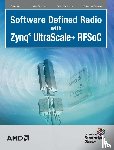  - Software Defined Radio with Zynq Ultrascale+ RFSoC