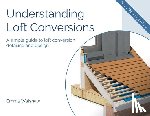 Walshaw, Emma - Understanding Loft Conversions