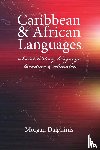 Dalphinis, Morgan - Caribbean and African Languages social history, language, literature and education
