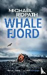 Ridpath, Michael - Whale Fjord