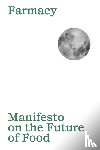 Sola, Aurora - Manifesto on the Future of Food