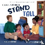 Akande, Teju - STAND TALL: A children's book on race, diversity and self-worth