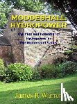 Warren, James R - Moddeshall Hydropower