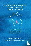 Solak-Edwards, Michele - A Survivor's Guide to Triple Negative Breast Cancer