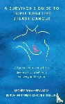 Solak-Edwards, Michele - A Survivor's Guide To Triple Negative Breast Cancer