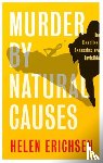 Erichsen, Helen - Murder By Natural Causes